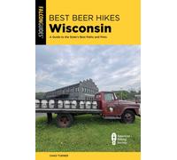 Best Beer Hikes Wisconsin : A Guide to the State's Best Paths and Pints