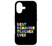 Best Behavior Teacher Ever - Behavior Analyst ABA Therapist Case for iPhone 17