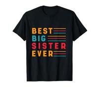 Best big sister ever quote design T-Shirt