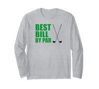 Best Bill By Par Golfer Name Pun Long Sleeve T-Shirt