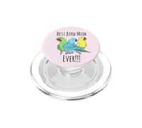 Best Bird Mum Ever Indian Ringneck Parrot PopSockets PopGrip for MagSafe