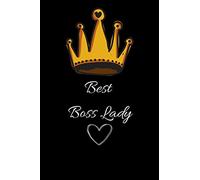 Best Boss Lady: A beautiful, fun, inspirational and motivational noteboo