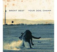 Best, Brent - Your Dog, Champ