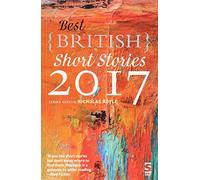 Best British Short Stories 2017: (Best British Short Stories)