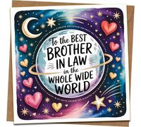 Best Brother-in-Law Greeting Card - Whole Wide World Space Design with Moon, Stars & Hearts - 145mm Square with Kraft Envelope - Birthday, Celebration, Any Occasion