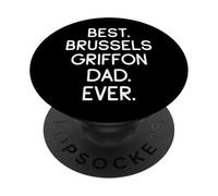 Best Brussels Griffon Dad Ever Griffon Bruxellois PopSockets Adhesive PopGrip