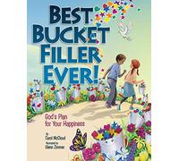 Best Bucket Filler Ever! God's Plan for Your Happiness (Bucketfilling Books)