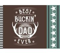 Best Buckin' Dad Ever: Coupon Book / 50 Blank Vouchers / Fill In The Blank / Cute Card Alternative / Stocking Stuffer Booklet / Gift For Father's Day - Birthday - Christmas