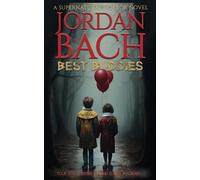 Best Buddies: a Supernatural Horror Novel: Your son's invisible friend is not imaginary (Haunted States)