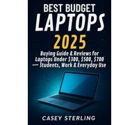 BEST BUDGET LAPTOPS 2025: Buying Guide & Reviews for Laptops Under $300, $500, $700 - Students, Work & Everyday Use