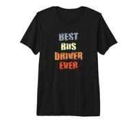 Best Bus Driver Ever School Tour Premium T-Shirt