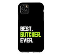 Best Butcher Ever Funny Quote Gift Case for iPhone 11 Pro Max