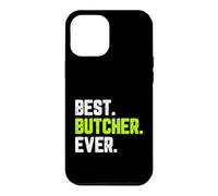 Best Butcher Ever Funny Quote Gift Case for iPhone 12 Pro Max