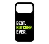 Best Butcher Ever Funny Quote Gift Case for iPhone 17 Pro Max