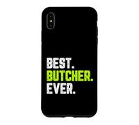 Best Butcher Ever Funny Quote Gift Case for iPhone XS Max