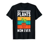 Best Carnivorous Plants Mom Ever T-Shirt