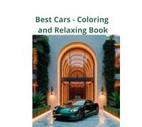Best Cars - Coloring and Relaxing Book