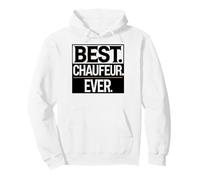 Best Chauffeur Ever Cab Driving for Private Drivers Pullover Hoodie