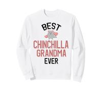 Best Chinchilla Grandma Ever Sweatshirt