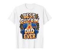 Best Cluckin Dad Ever Chicken T-Shirt
