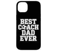 Best Coach Dad Ever Soccer Enthusiast Coaching Love Case for iPhone 14 Plus