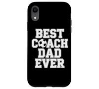 Best Coach Dad Ever Soccer Enthusiast Coaching Love Case for iPhone XR