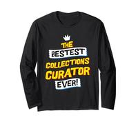 Best Collections Curator, Funny Art Museum Job Occupation Long Sleeve T-Shirt