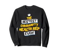 Best Community Health Representative, Funny Job Occupation Sweatshirt