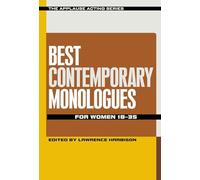 Best Contemporary Monologues for Women 18-35 (Applause Acting Series)