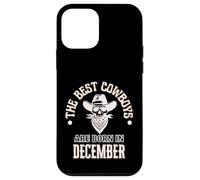 Best Cowboys Are Born In December Western Birthday Boy Gift Case for iPhone 12 mini