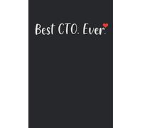 Best CTO. Ever.: Journal | Notebook: Blank Lined Paper For Recording Notes Thoughts Wishes And To Do List | Excellent Gift Choice For Men & Women & Friend.