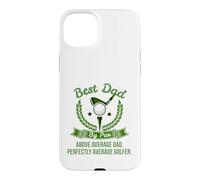 Best Dad by Par Above Average Dad Golfer Golf Green Hole One Case for iPhone 15 Plus