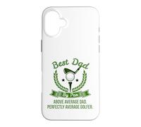 Best Dad by Par Above Average Dad Golfer Golf Green Hole One Case for iPhone 16 Plus