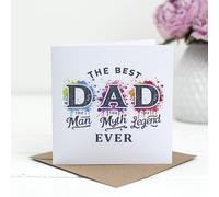 Best Dad Ever Card - The Man The Myth The Legend - Colour Splash Design, Bold Typography Greeting for Father’s Day, Birthday, or Just Because - C53