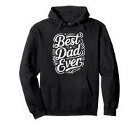 Best Dad Ever - Decorative Hand Lettering Father's Day Pullover Hoodie