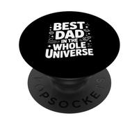 Best Dad in the Whole Universe PopSockets Adhesive PopGrip