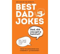 Best Dad Jokes: 400 (ish) of the world's best dad jokes