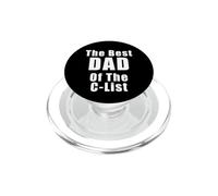 BEST DAD OF THE C-LIST Joke Sarcastic Silly Humor Gifts PopSockets PopGrip for MagSafe