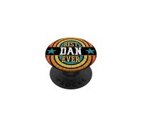 Best Dan Ever - Funny Dan Name PopSockets Adhesive PopGrip