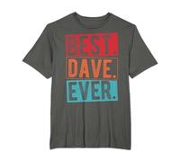 BEST Dave EVER Dave Appreciation Father's Day Dad Gift T-Shirt