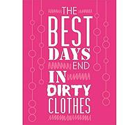 Best Days End Dirty Clothes Pink Canvas Wall Art Print