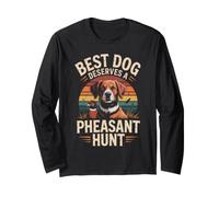 Best Dog Deserves A Pheasant Hunt Upland Long Sleeve T-Shirt