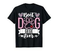 Best Dog Gege Ever Funny Mother's Day Dog Grandma T-Shirt