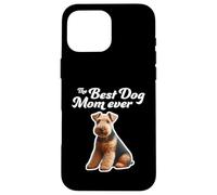 Best Dog Mom Ever - Welsh Terrier Case for iPhone 16 Pro Max