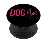 Best Dog Mummy In The World Ever Cute Paw Coolest Dog Mum PopSockets Adhesive PopGrip