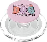 Best Dog Mummy In The World Ever Cute Paw Groovy Dog Mum PopSockets PopGrip for MagSafe