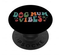 Best Dog Mummy Of The World Ever Supercute Dog Mum Vibes PopSockets Adhesive PopGrip