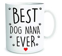 Best Dog Nana Ever Coffee Mug Gift for Nana Mum Mugs Mother's Day Birthday Christmas Present from The Dog WSDMUG1870