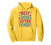 Best Dog Sitter Ever Funny Pet Care Men Women Pet Sitter Pullover Hoodie