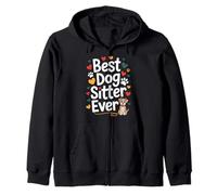 Best Dog Sitter Ever Funny Pet Care Men Women Pet Sitter Zip Hoodie